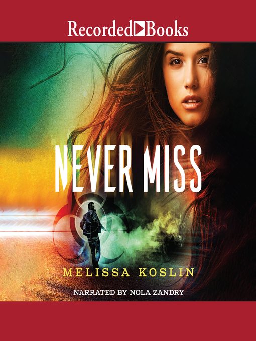 Title details for Never Miss by Melissa Koslin - Available